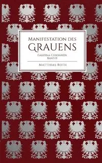 Manifestation des Grauens - Roth Matthias