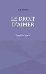 Le droit d'aimer - Amour Lol'