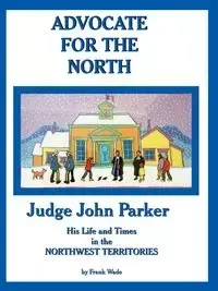 ADVOCATE FOR THE NORTH - Wade Frank