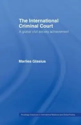 The International Criminal Court - Glasius Marlies