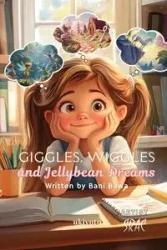 Giggles, Wiggles and Jellybean Dreams - Bani Bawa