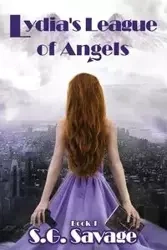 Lydia's League of Angels - Savage S. G.