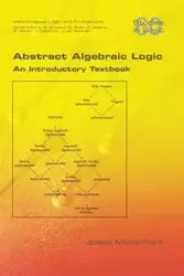 Abstract Algebraic Logic. An Introductory Textbook - Maria Josep Font