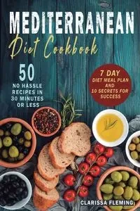 Mediterranean Diet Cookbook - Clarissa Fleming