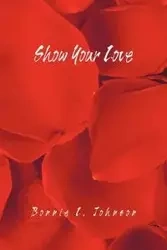 Show Your Love - L. Johnson Bonnie