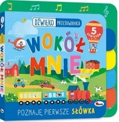 Wokół mnie. Dźwiękoprzesuwanka - Natalia Kawałko-Dzikowska