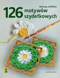 126 motywów szydełkowych wyd. 2026 - Melody Griffiths