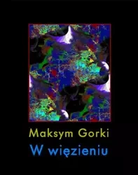 eBook W więzieniu - Maksym Gorki epub mobi