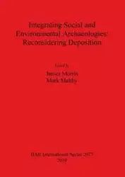 Integrating Social and Environmental Archaeologies - Morris James
