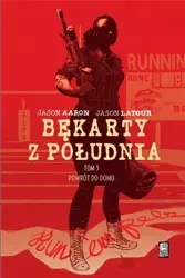 Bękarty z południa T.3 Powrót do domu - praca zbiorowa