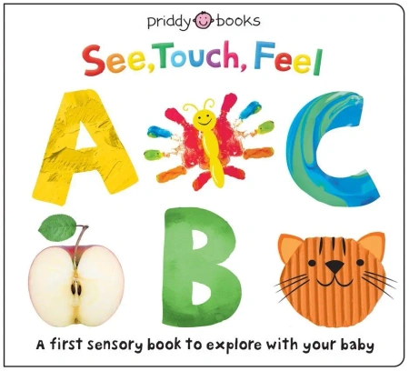 See, Touch Feel: ABC - Roger Priddy