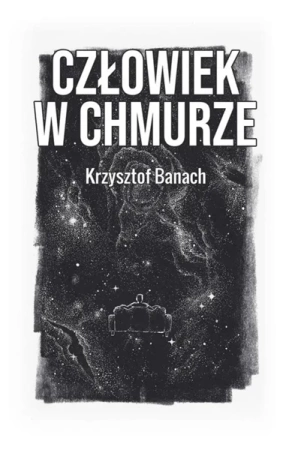 Człowiek w chmurze - Krzysztof Banach