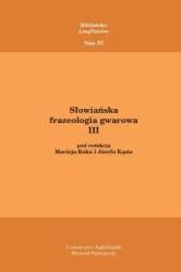 Słowiańska frazeologia gwarowa III - Maciej Rak, Józef Kąś