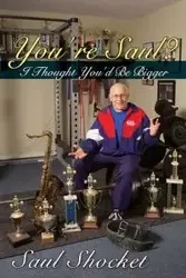 You're SAUL? I Thought You'd Be Bigger - Saul Shocket