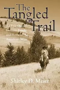 The Tangled Trail - Shirley D. Meier