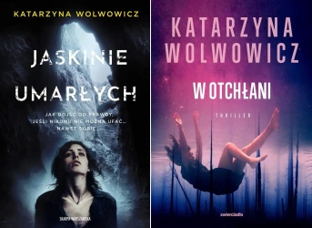 Wolwowicz PAKIET thriller Jaskinie Umarłych + Dom utraconych + W otchłani - Katarzyna Wolwowicz