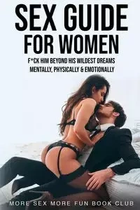 Sex Guide for Women - Book Club More Sex More Fun