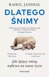 Dlatego śnimy. Jak śpiący mózg wpływa na nasze życ - Rahul Jandial