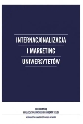 Internacjonalizacja i marketing Uniwersytetów - Łukasz Sułkowski, Robert Seliga