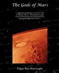 The Gods of Mars - Edgar Burroughs Rice