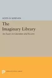 The Imaginary Library - Alvin B. Kernan