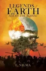 Legends of Earth - Nigma E.