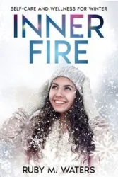Inner Fire - Ruby M. Waters