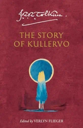 The Story of Kullervo - J. R. R. Tolkien