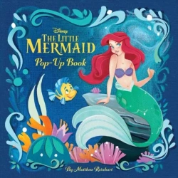 The Little Mermaid Pop-Up Book wer. angielska - Matthew Reinhart