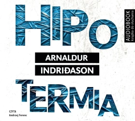 Hipotermia (książka audio) - Arnaldur Indridason