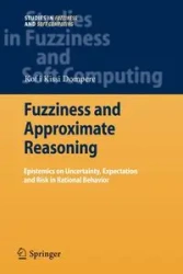 Fuzziness and Approximate Reasoning - Dompere Kofi Kissi