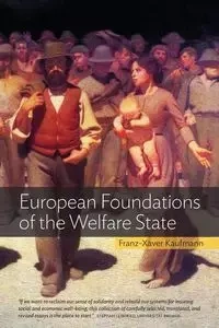 European Foundations of the Welfare State - Kaufmann Franz-Xaver