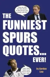 The Funniest Spurs Quotes... Ever! - Gordon Law