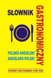 Słownik gastronomiczny polsko-angielski - praca zbiorowa