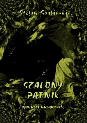 eBook Szalony pątnik. Opowieści niesamowite - Stefan Grabiński
