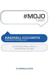 #Mojotweet - Marshall Goldsmith
