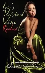 Ivy's Twisted Vine Redux - Nelson Latrivia S.
