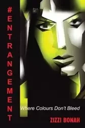 #Entrangement - Bonah Zizzi