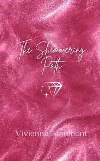 The Shimmering Path - Vivienne Beaumont