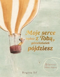 Moje serce będzie z Tobą, gdziekolwiek pójdziesz - Birgitta Sif