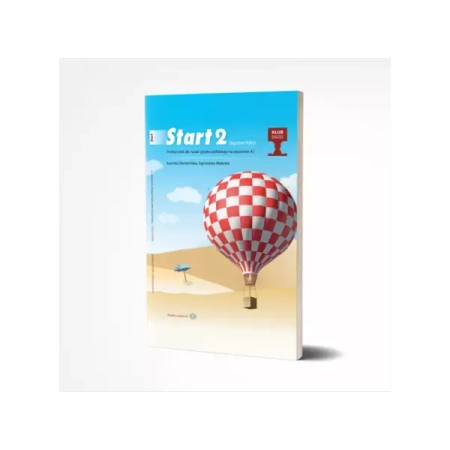 Start 2. Beginner Polish. Podręcznik do nauki języka polskiego na poziomie A1 + CD OOP - Agnieszka Małyska, Kamila Dembińska