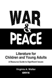 War & Peace Literature for Children and Young Adults - Walter Virginia A.