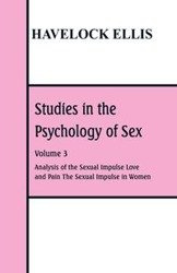 Studies in the Psychology of Sex - Ellis Havelock