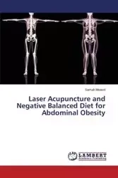 Laser Acupuncture and Negative Balanced Diet for Abdominal Obesity - Moawd Samah