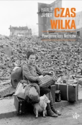 eBook Czas wilka. Powojenne losy Niemców - Harald Jähner epub mobi