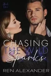 Chasing the Wild Sparks - Alexander Ren