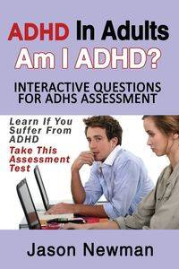 ADHD in Adults - Jason Newman