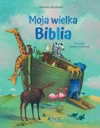 Moja wielka Biblia - Annette Neubauer, Daniela Chudzinski