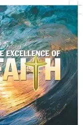 The Excellence of Faith - EVBUOMWAN DR. NOSAYABA
