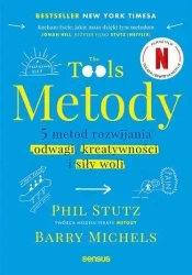 Metody. Pięć metod rozwijania odwagi... - Phil Stutz, Barry Michels